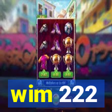 wim 222